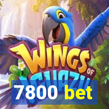 7800 bet